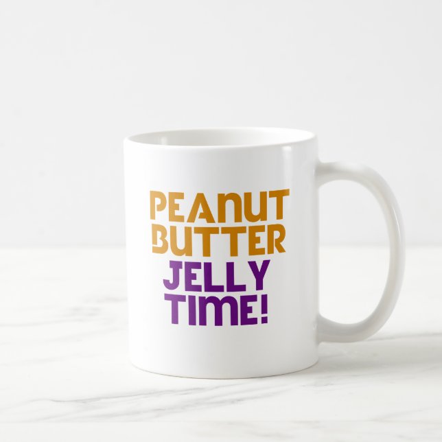 Peanut Butter Jelly Time Coffee Mug (Right)