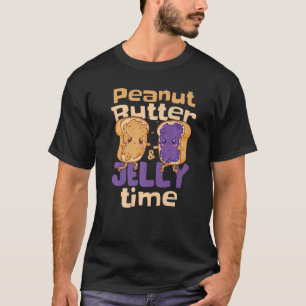 Peanut Butter Jelly Time   T-Shirt