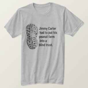 Peanut farm blind trust T-Shirt