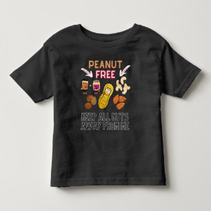 PEANUT FREE - Keep All Nuts Away From Me - Allergy Toddler T-shirt