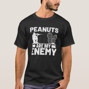 Peanuts Are My Enemy Allergy Nut And Peanut Costum T-Shirt