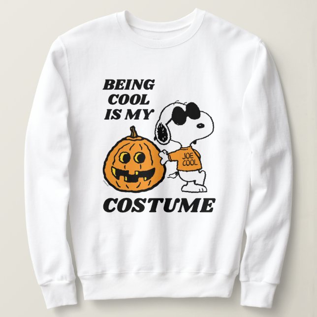 Peanuts | Being Cool Is My Costume Sweatshirt (Design Front)