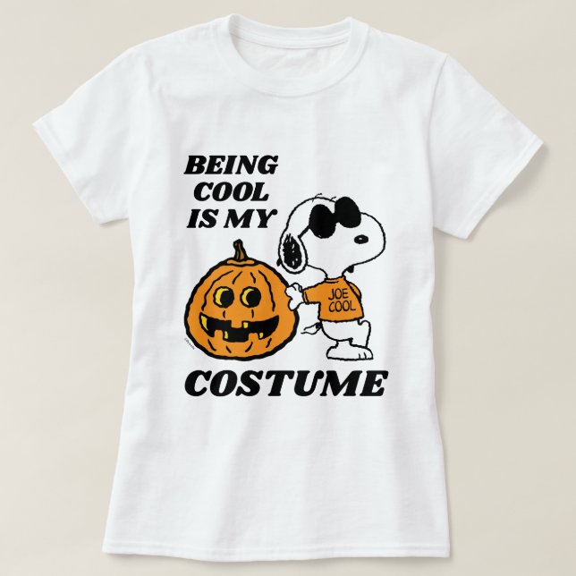 Peanuts | Being Cool Is My Costume T-Shirt (Design Front)