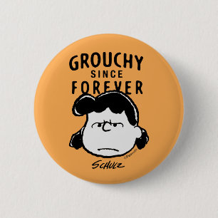 Peanuts   Grouchy Since Forever Lucy 2 Inch Round Button