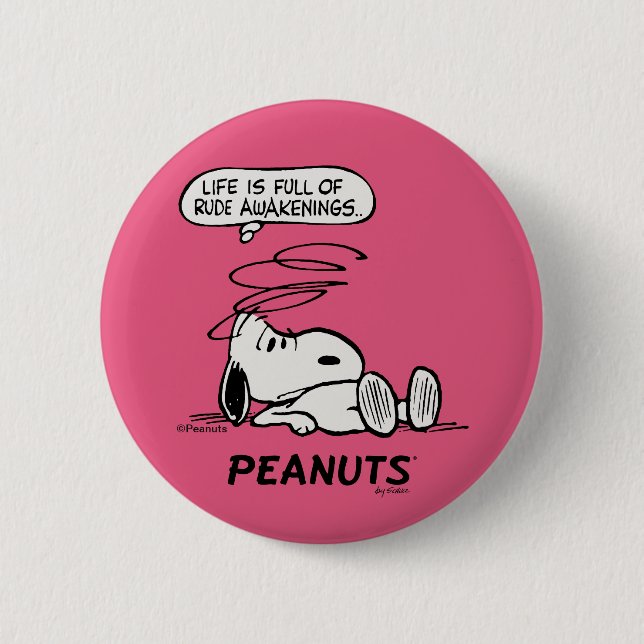 Peanuts | Life is Full of Rude Awakenings 2 Inch Round Button (Front)