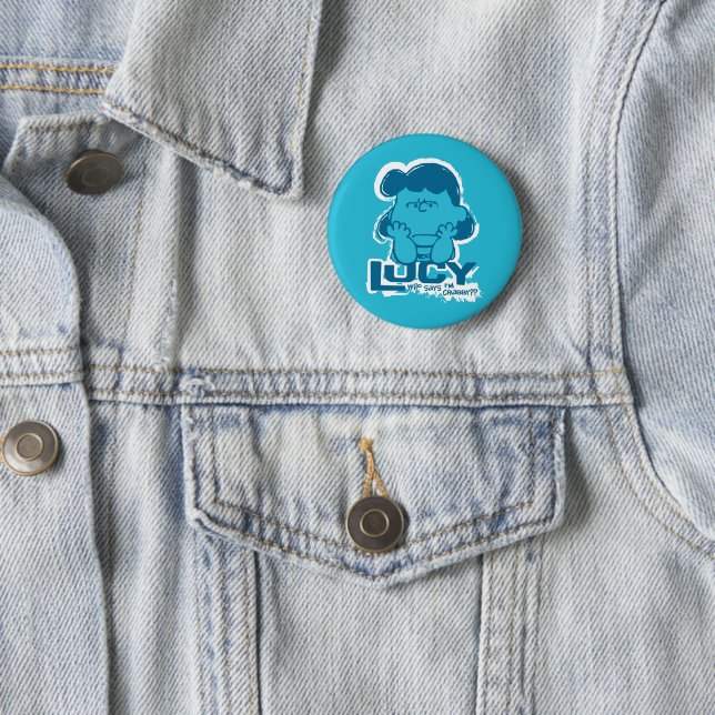 Peanuts | Lucy Who Says I'm Crabby?? 2 Inch Round Button (In Situ)