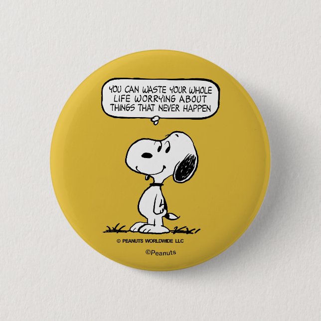 Peanuts | Snoopy You Can't Waist Your Whole Life 2 Inch Round Button (Front)