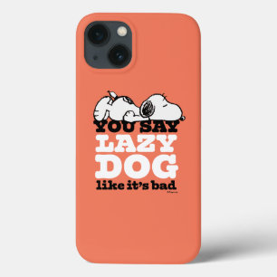 Peanuts   Snoopy You Say Lazy Dog Like It's Bad iPhone 13 Case