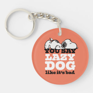 Peanuts   Snoopy You Say Lazy Dog Like It's Bad Keychain