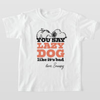Peanuts | Snoopy You Say Lazy Dog Like It's Bad