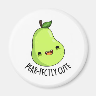 Pear-fectly Cute Fruit Pear Pun  Magnet