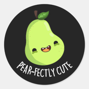 Pear-fectly Funny Seet Fruit Pear Pun Dark BG Classic Round Sticker