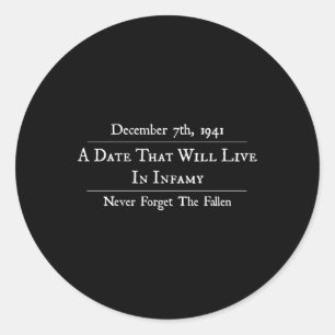 Pear Harbour Memorial Remembrance December 7th Classic Round Sticker