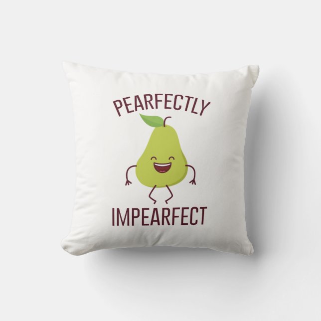Pearfectly Impearfect Throw Pillow (Front)