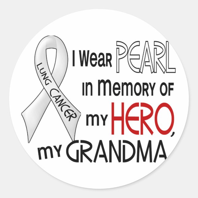 Pearl In Memory Of My Grandma Lung Cancer Classic Round Sticker (Front)