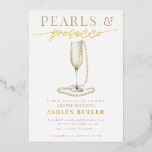 Pearls and Prosecco Bridal Shower Foil Invitation