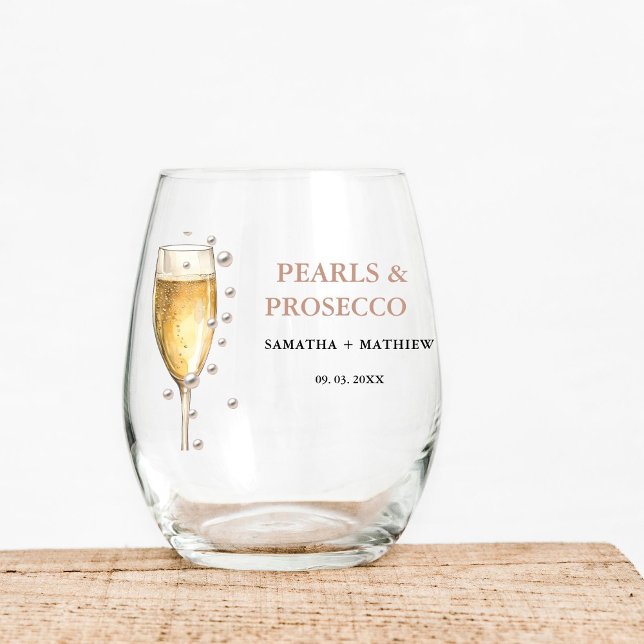 Pearls And Prosecco Bridal shower Party Stemless Wine Glass (Creator Uploaded)