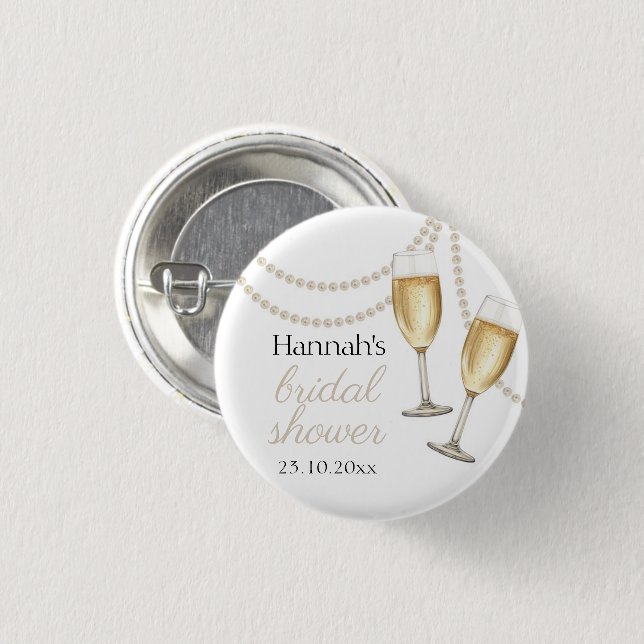 Pearls and prosecco Elegant bridal Shower 1 Inch Round Button (Front & Back)