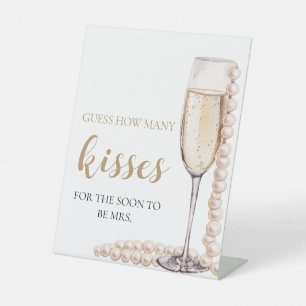 Pearls and Prosecco Guess How Many Kisses Game Pedestal Sign