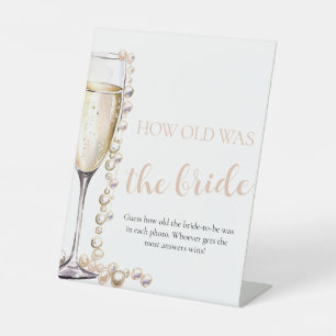 Pearls and Prosecco How Old was the Bride Game Pedestal Sign