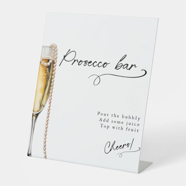 Pearls and Prosecco minimal Modern prosecco bar Pedestal Sign (Front)