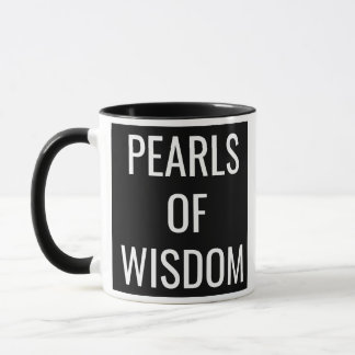 PEARLS OF WISDOM MUG
