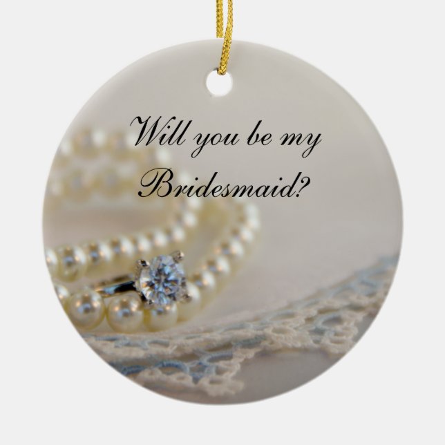 Pearls, Ring Blue Lace Will You Be My Bridesmaid Ceramic Ornament (Front)