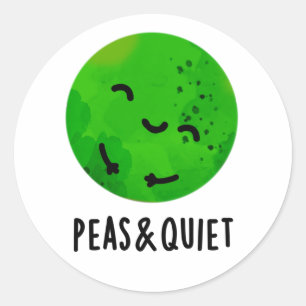 Peas And Quiet Funny Veggie Pea Pun Classic Round Sticker