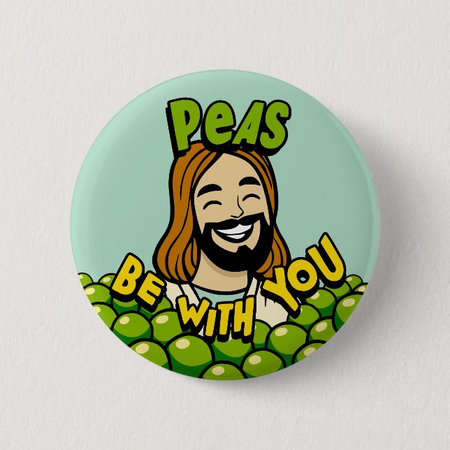 Peas be with you 2 inch round button (Front)