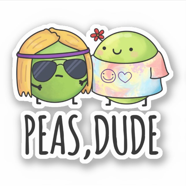 Peas Dude Funny Hippie Pea Pun  (Front)