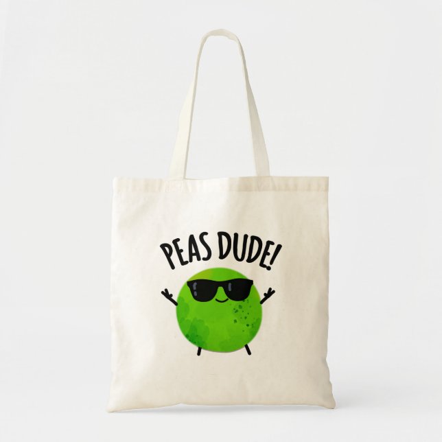 Peas Dude Funny Veggie Pea Pun  Tote Bag (Front)