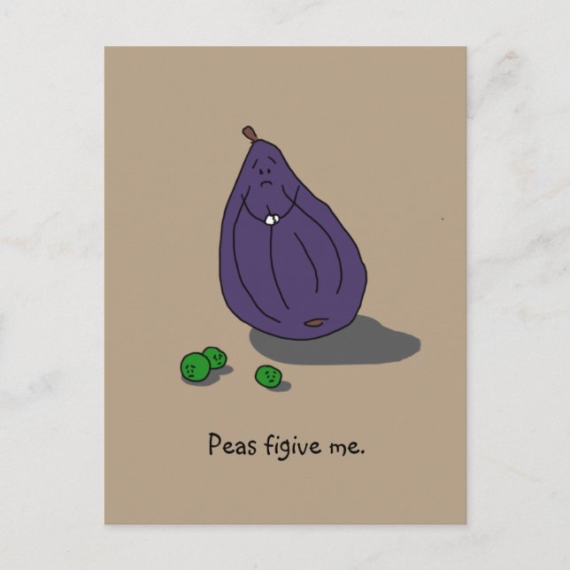 "Peas Figive Me" (Please Forgive Me) Postcard (Front)