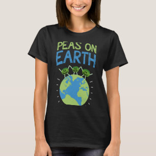 Peas On Earth Pease or veggie T-Shirt