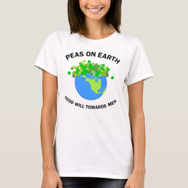 Peas On Earth T-Shirt (Front)