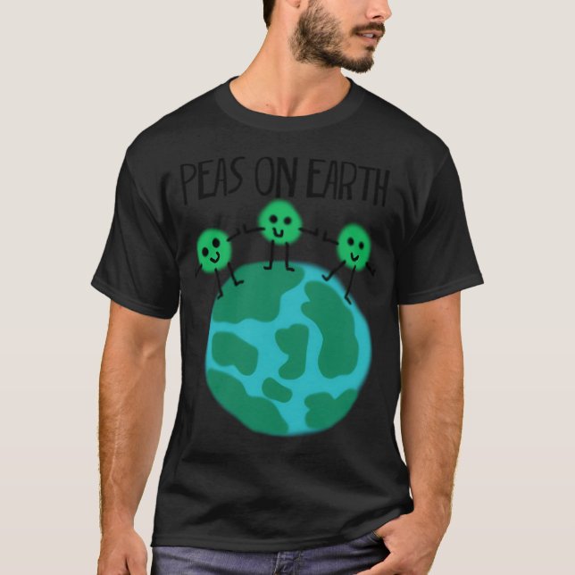 Peas On Earth T-Shirt (Front)