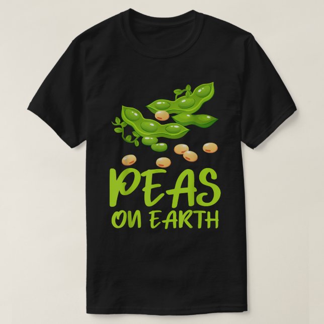 Peas On Earth Veganism Design For Vegetarians  T-Shirt (Design Front)