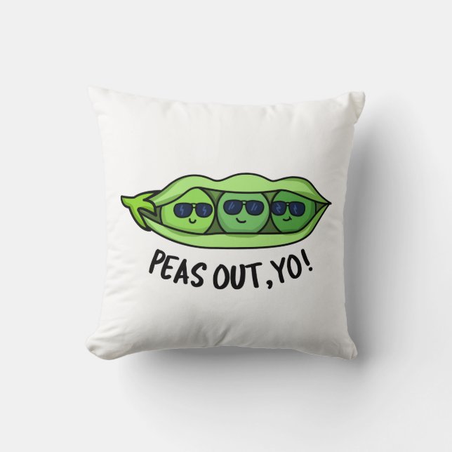 Peas Out Yo Funny Peas Pun  Throw Pillow (Front)