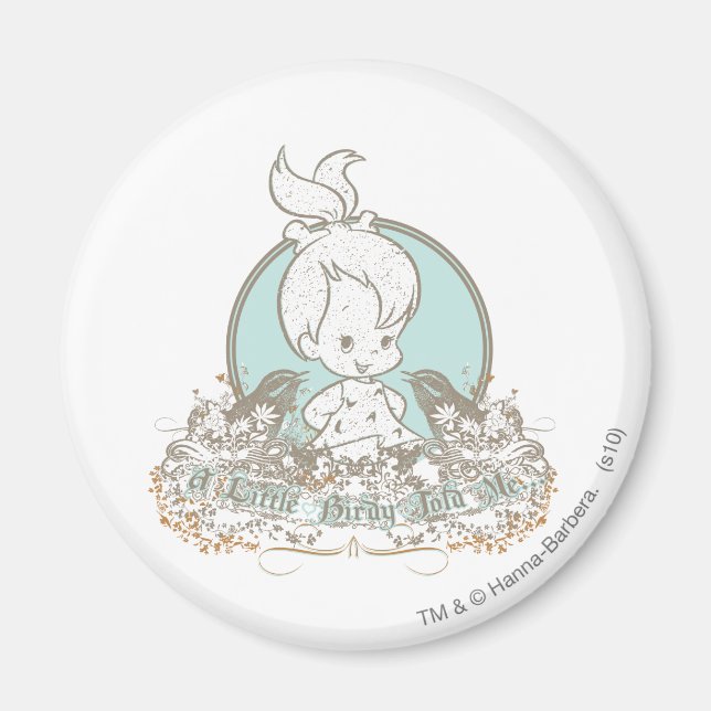 Pebbles A Little Birdy Told Me Magnet (Front)