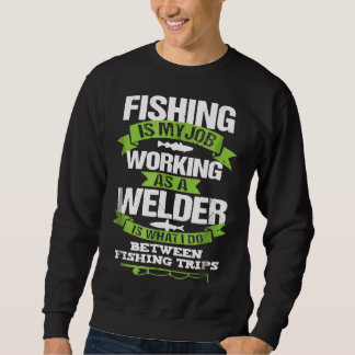 Pêche Welder Funny Tshirt cadeau pour soudure Work