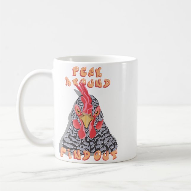 Peck Around Find Out—chicken pecking order Coffee Mug (Left)