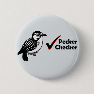 Pecker Chequered 2 Inch Round Button
