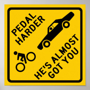 Pedal Harder Highway Sign