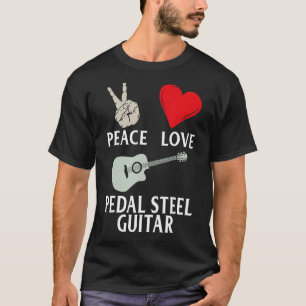 Pedal Steel Guitar Instrument Pedal Steel Guitaris T-Shirt