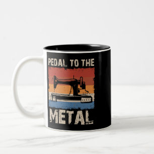 Pedal To The Metal Sewing Machine Quilting Women V Two-Tone Coffee Mug