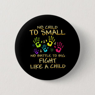 Pediatric Cancer Awareness Childhood Gifts 2 Inch Round Button