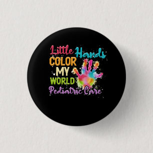 Pediatric Care Little Hands Color My World PEDS Nu 1 Inch Round Button