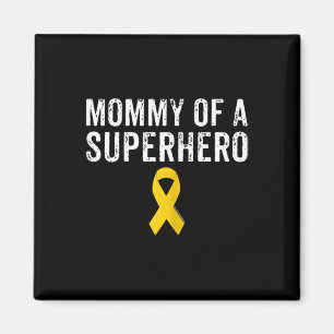 Pediatric Childhood Cancer Awareness Mommy Of A Su Magnet
