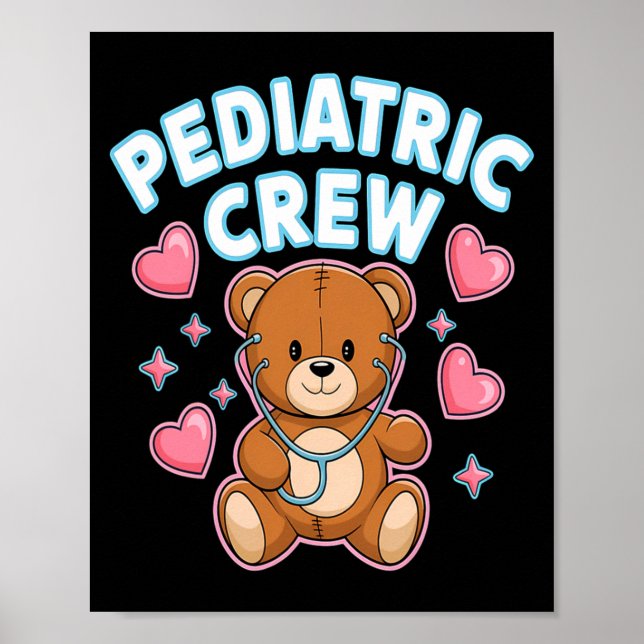 Pediatric Crew Nurse Bear Heart Stethoscope Peds  Poster (Front)