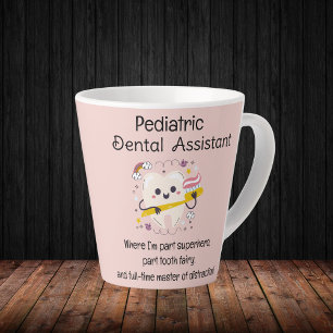 Pediatric Dental Assistant Latte Mug