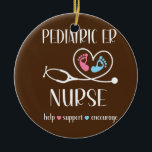 Pediatric ER Nurse Appreciation Pediatric Ceramic Ornament<br><div class="desc">Pediatric ER Nurse Appreciation Pediatric Emergency Nurse Gift. Perfect gift for your dad,  mom,  papa,  men,  women,  friend and family members on Thanksgiving Day,  Christmas Day,  Mothers Day,  Fathers Day,  4th of July,  1776 Independent day,  Veterans Day,  Halloween Day,  Patrick's Day</div>